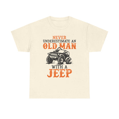 Never Underestimate An Old Man With A Jeep T-Shirt