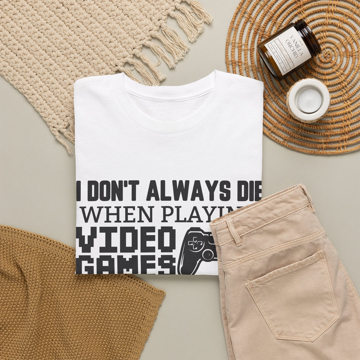 "I Don't Always Die When Playing Video Games" T-Shirt