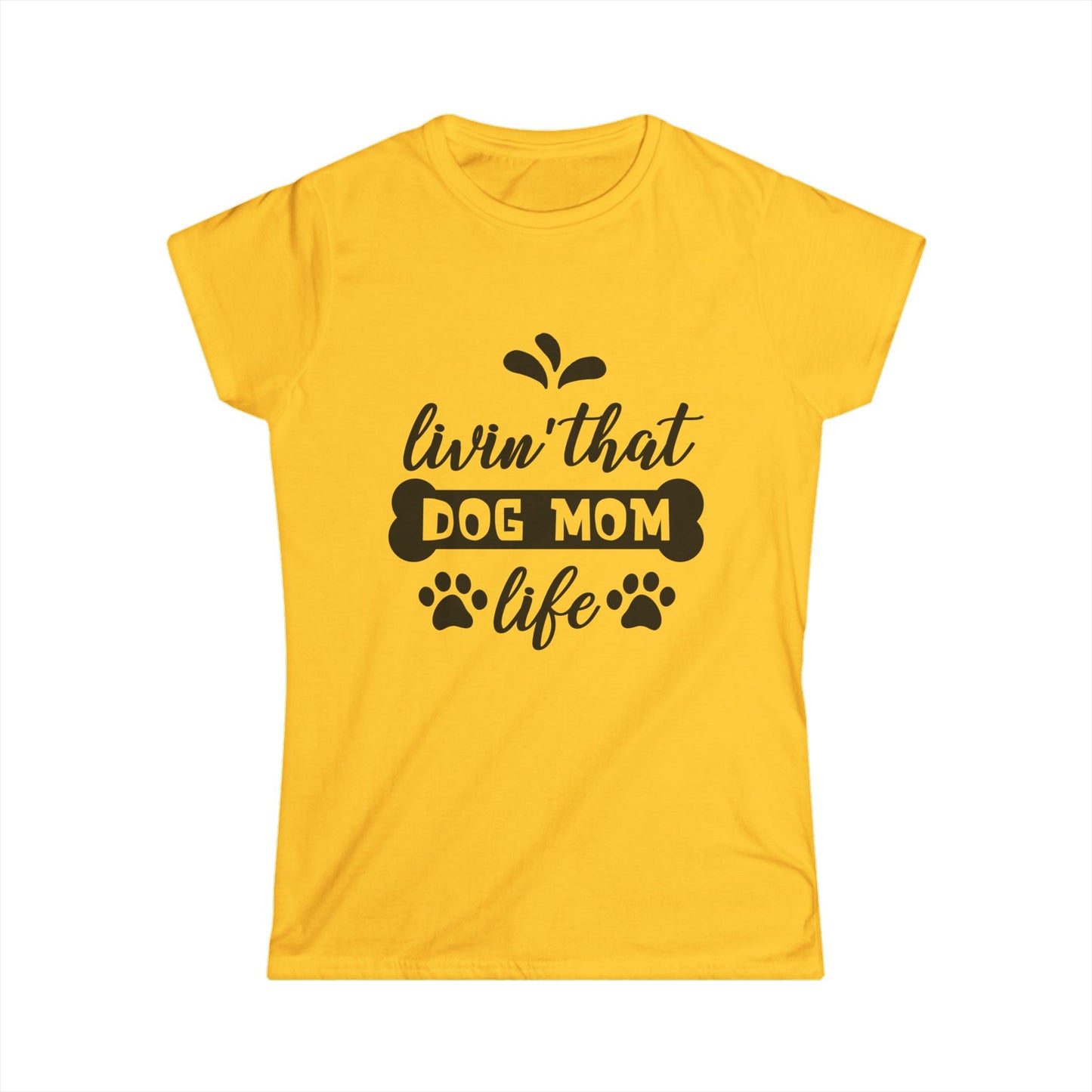 Livin' That Dog Mom Life Women's Tee