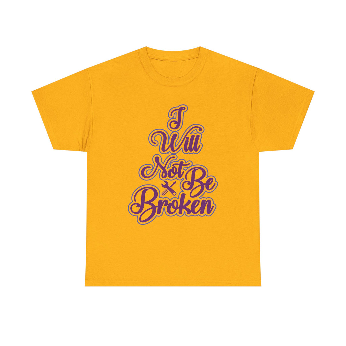 Camiseta para mujer I Will Not Be Broken