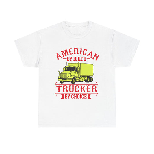 American By Birth Trucker T-Shirt