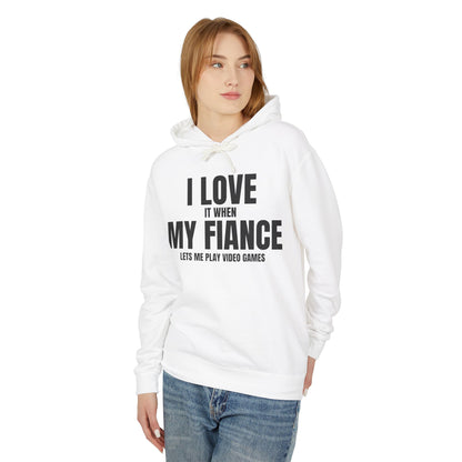 "I Love It When My Fiancé Lets Me Play Video Games" Lightweight Hooded Sweatshirt