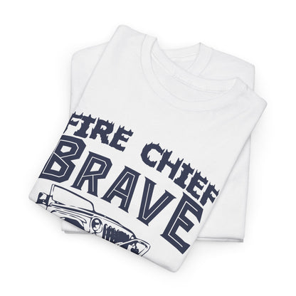 Fire Chief Brave and Strong T-Shirt