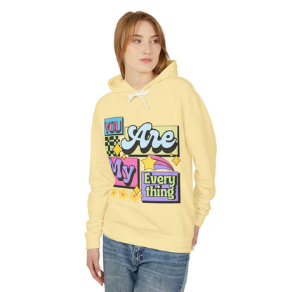 You Are My Everything Women's Lightweight Hooded Sweatshirt