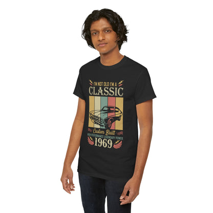 I Am Not Old I Am Classic Custom Built 1969 Men's T-Shirt
