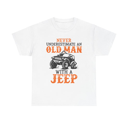 Never Underestimate An Old Man With A Jeep T-Shirt