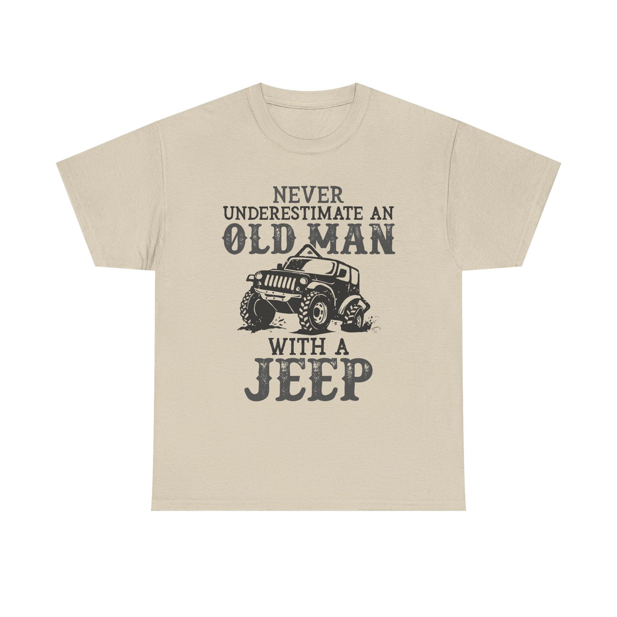 Never Underestimate An Old Man With A Jeep T-Shirt