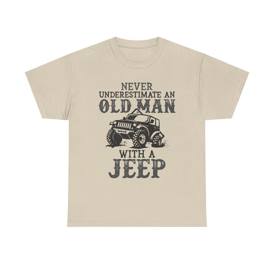 Never Underestimate An Old Man With A Jeep T-Shirt