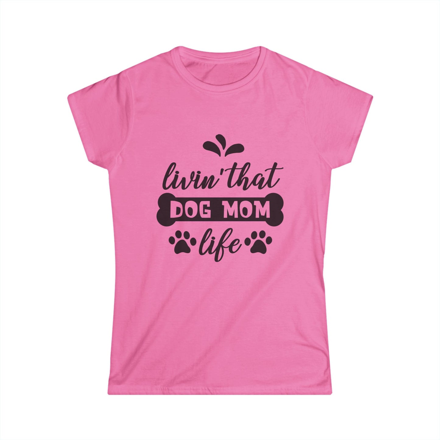 Livin' That Dog Mom Life Women's Tee