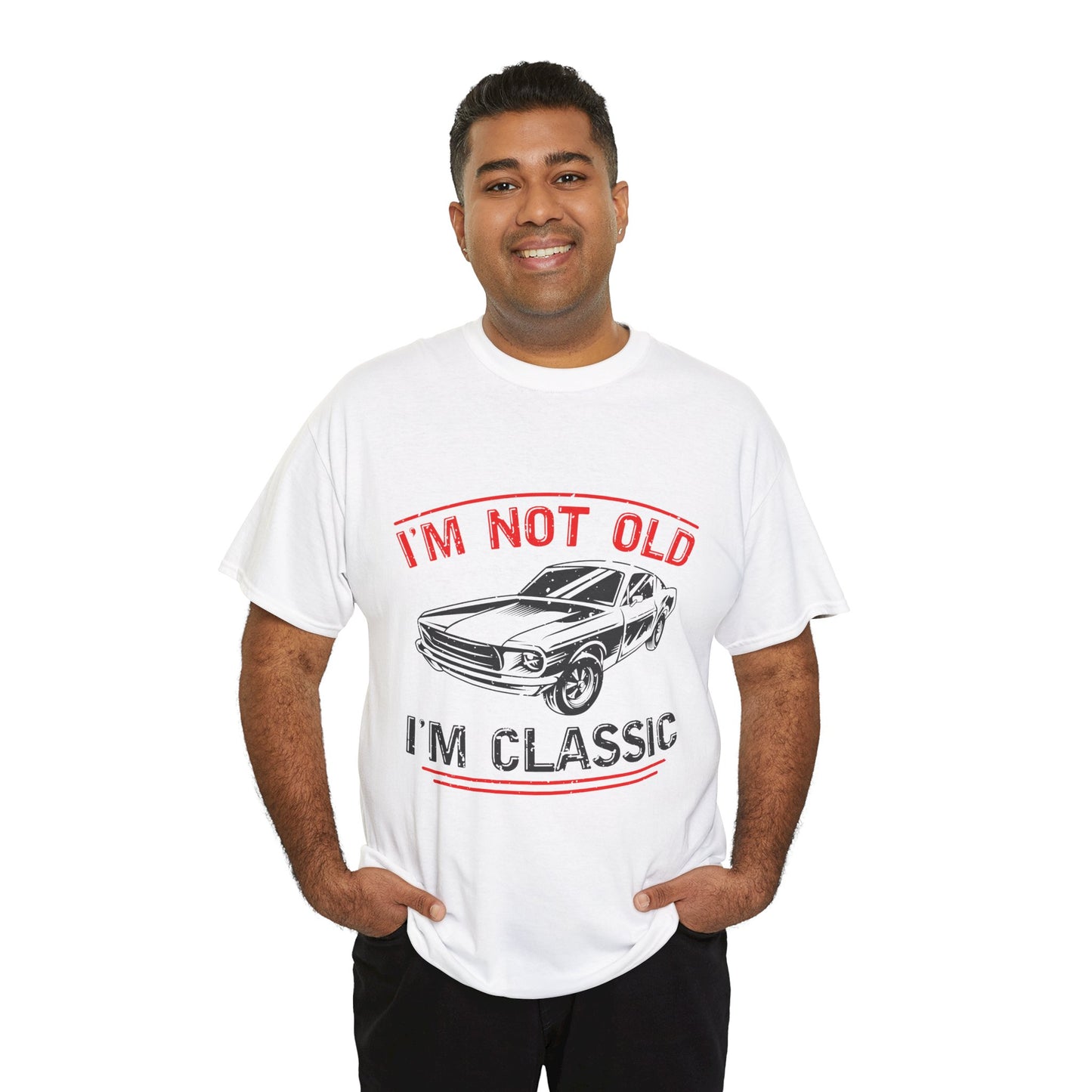 I'm Not Old I'm Classic Men's T-Shirt
