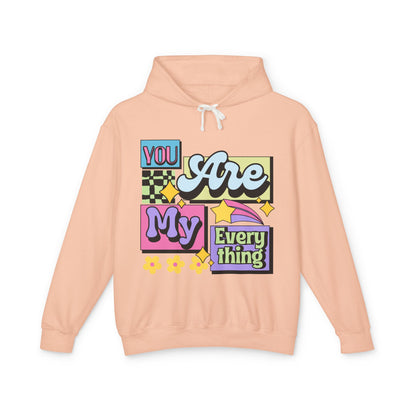 You Are My Everything Women's Lightweight Hooded Sweatshirt