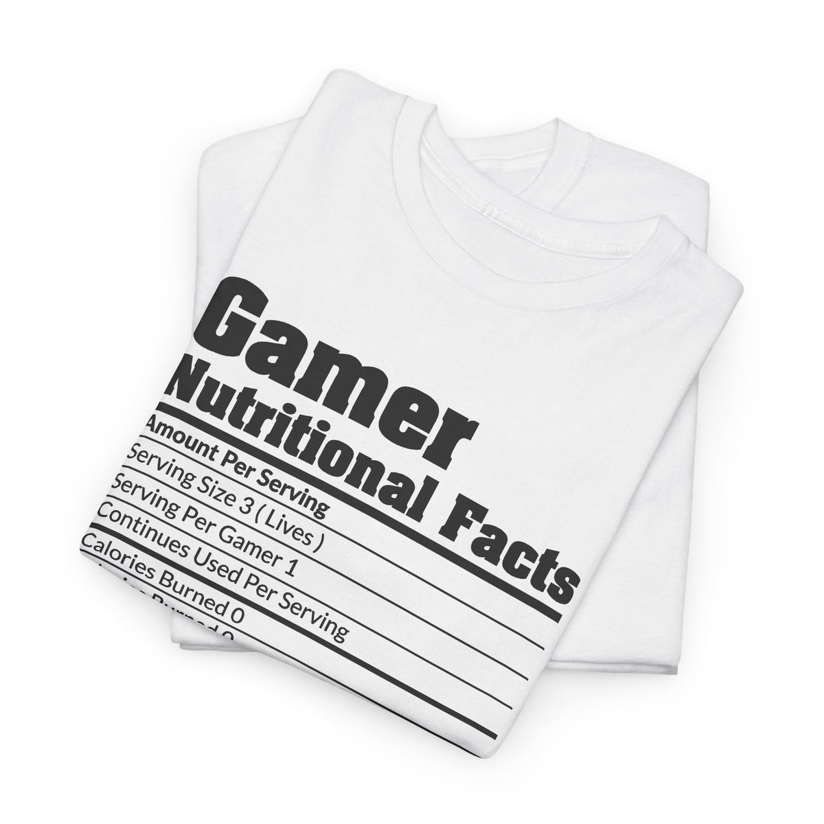 Gamer Nutritional Facts T-Shirt