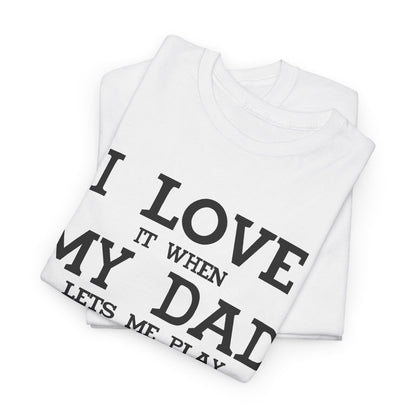 "I Love It When My Wife Lets Me Play Video Games" T-Shirt