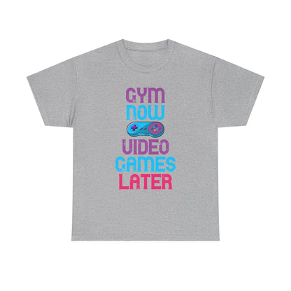 Gym Now Video Games Later T-Shirt