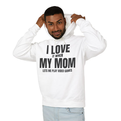 "I Love It When My Mom Lets Me Play Video Games" Lightweight Hooded Sweatshirt