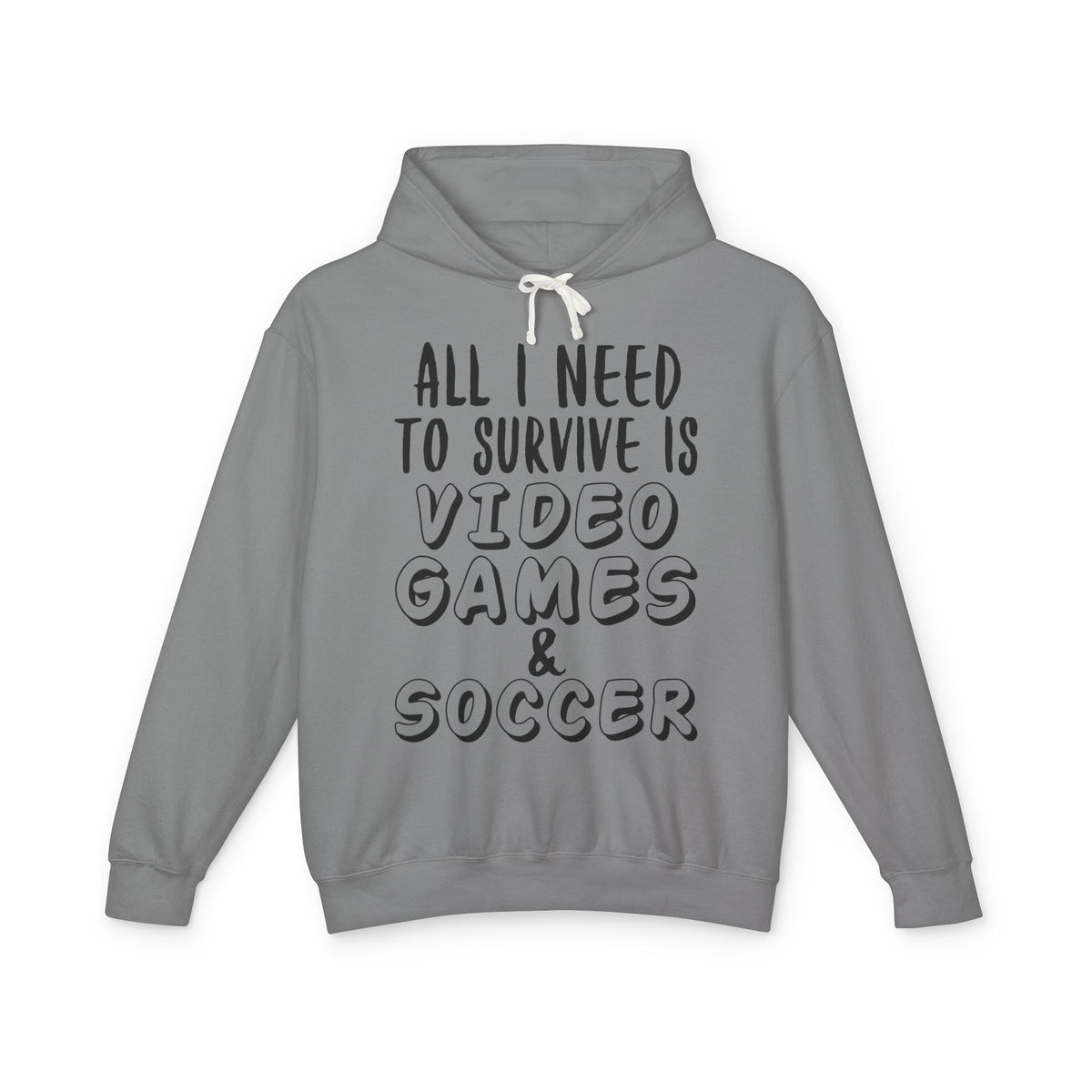 "All I Need To Survive" Casual Gamer Hooded Sweatshirt