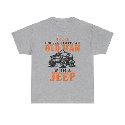 Never Underestimate An Old Man With A Jeep T-Shirt