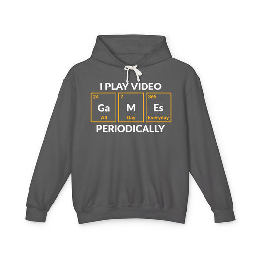 “I Play Video Games Periodically” Lightweight Hooded Sweatshirt