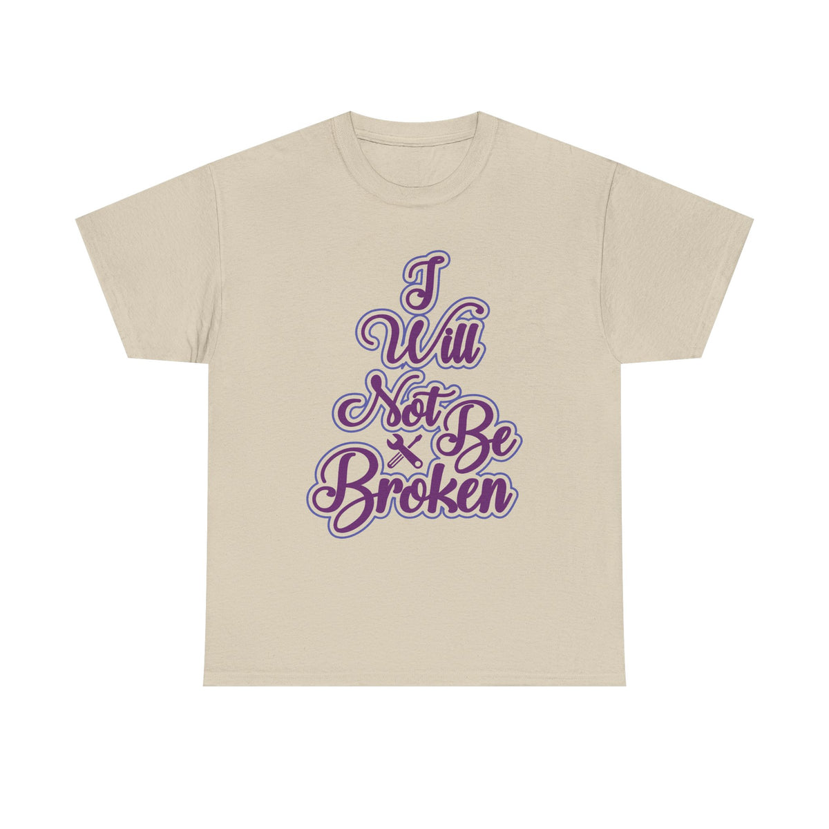 Camiseta para mujer I Will Not Be Broken