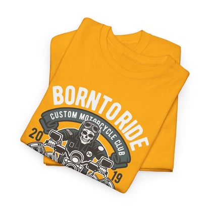 Born To Ride Motorcycle T-Shirt