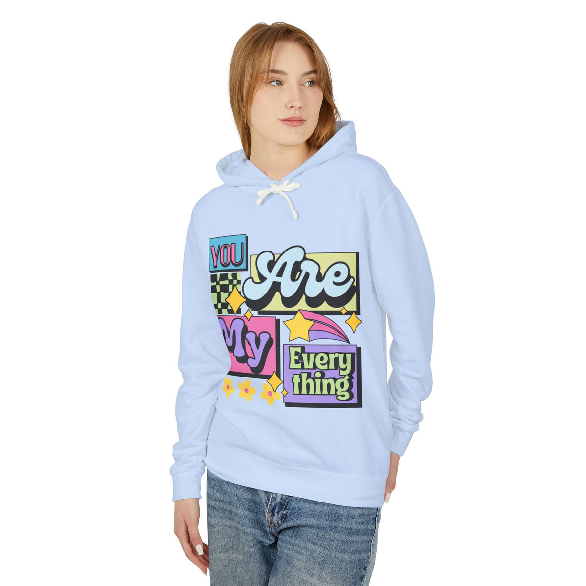 You Are My Everything Women's Lightweight Hooded Sweatshirt