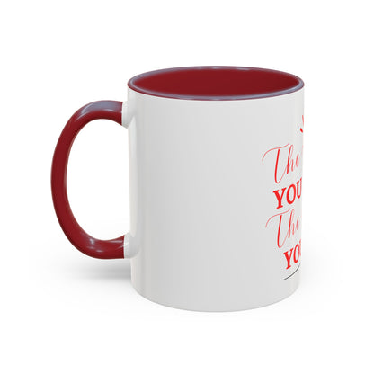 “The Harder You Work, The Better You Get” 11oz Mug