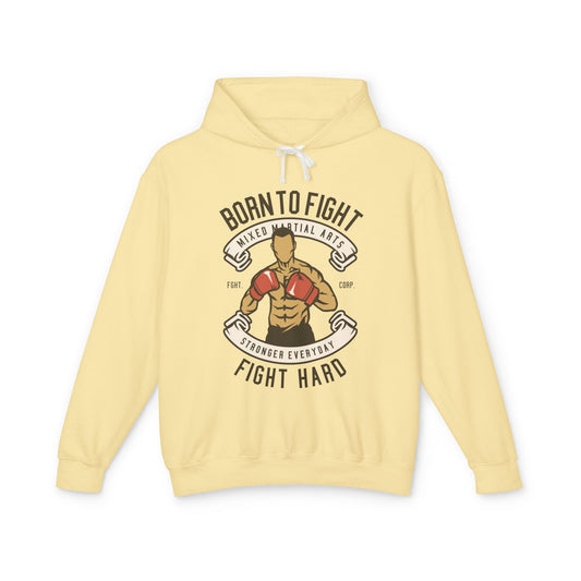 "Born to Fight" Lightweight Hooded Sweatshirt