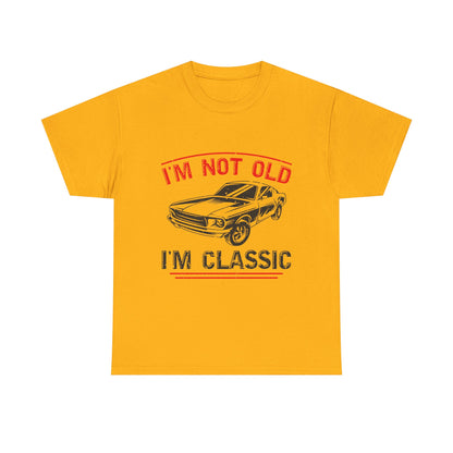 I'm Not Old I'm Classic Men's T-Shirt