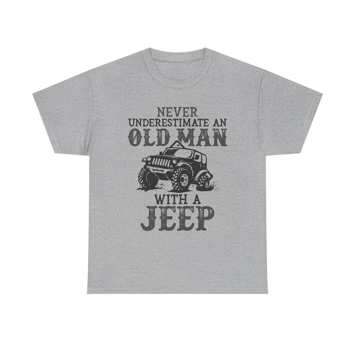 Never Underestimate An Old Man With A Jeep T-Shirt