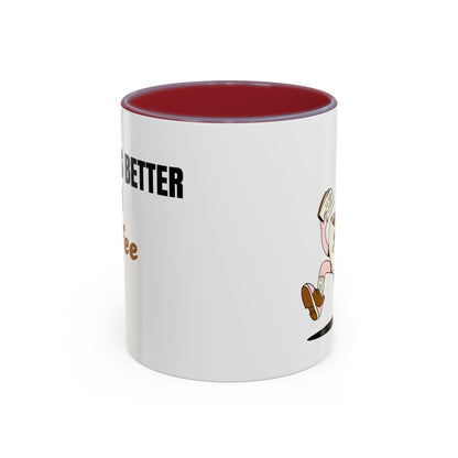 "Life Is Better After Coffee" 11oz Mug