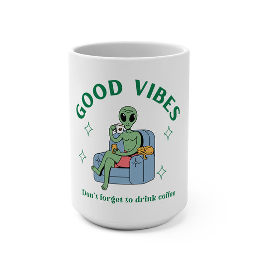 Good Vibes Alien 15oz Coffee Mug