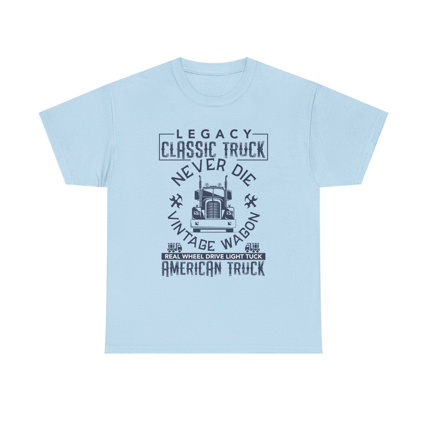 Legacy Classic Truck Never Die Tee