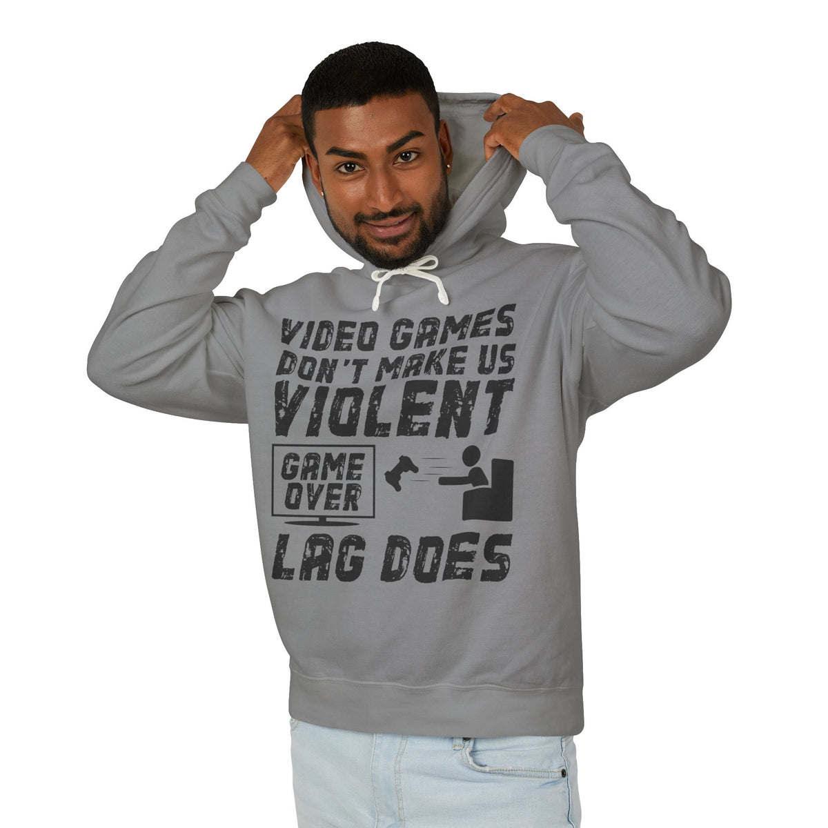 “Video Games Don't Make Us Violent, Lag Does” Lightweight Hooded Sweatshirt