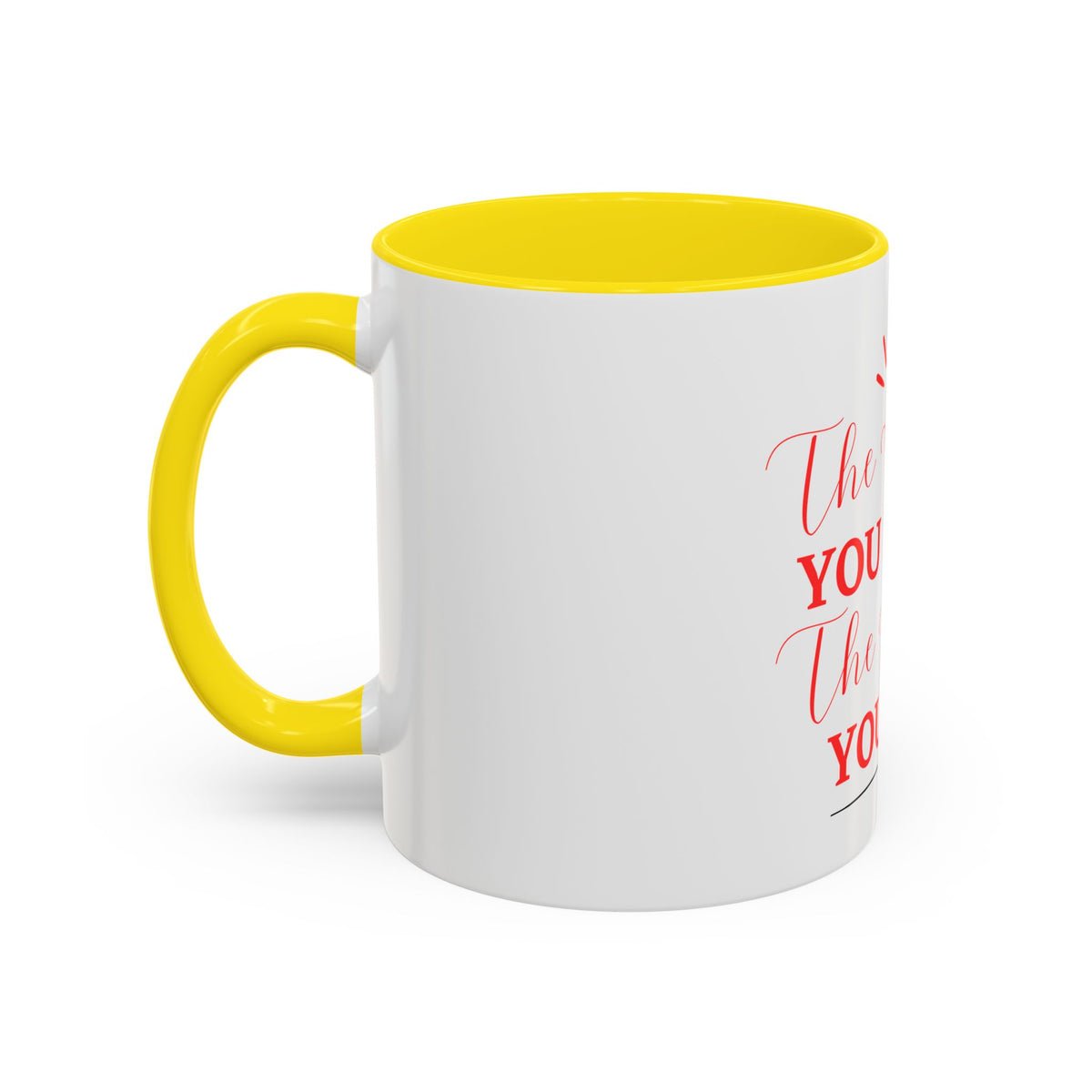 “The Harder You Work, The Better You Get” 11oz Mug