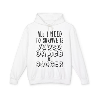 "All I Need To Survive" Casual Gamer Hooded Sweatshirt