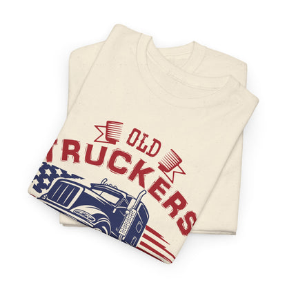 Old Truckers Never Die They Just Down Shift T-Shirt