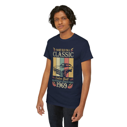 I Am Not Old I Am Classic Custom Built 1969 Men's T-Shirt