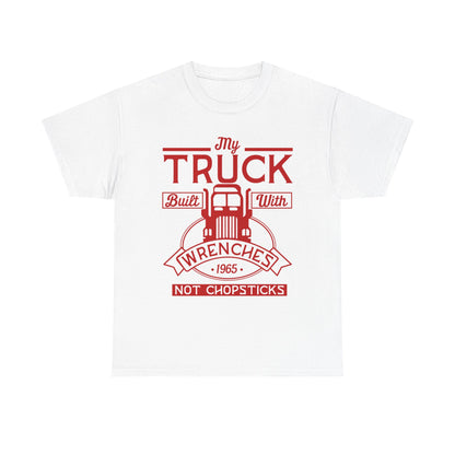 My Truck Built With Wrenches T-Shirt
