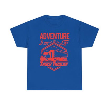 Adventure Is My Life Truck Trailer T-Shirt