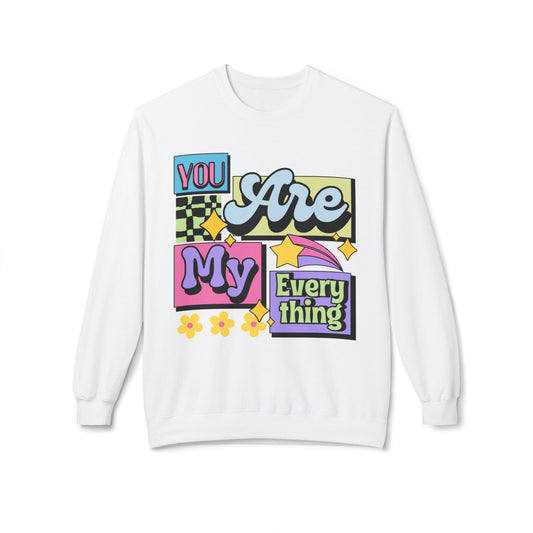 You Are My Everything Women's Sweatshirt