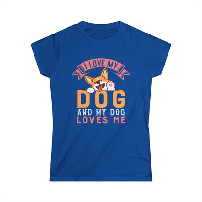 I Love My Dog And My Dog Loves Me Women's T-Shirt