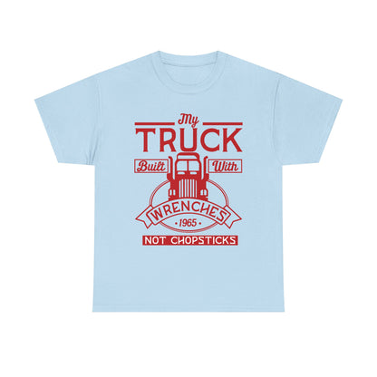 My Truck Built With Wrenches T-Shirt