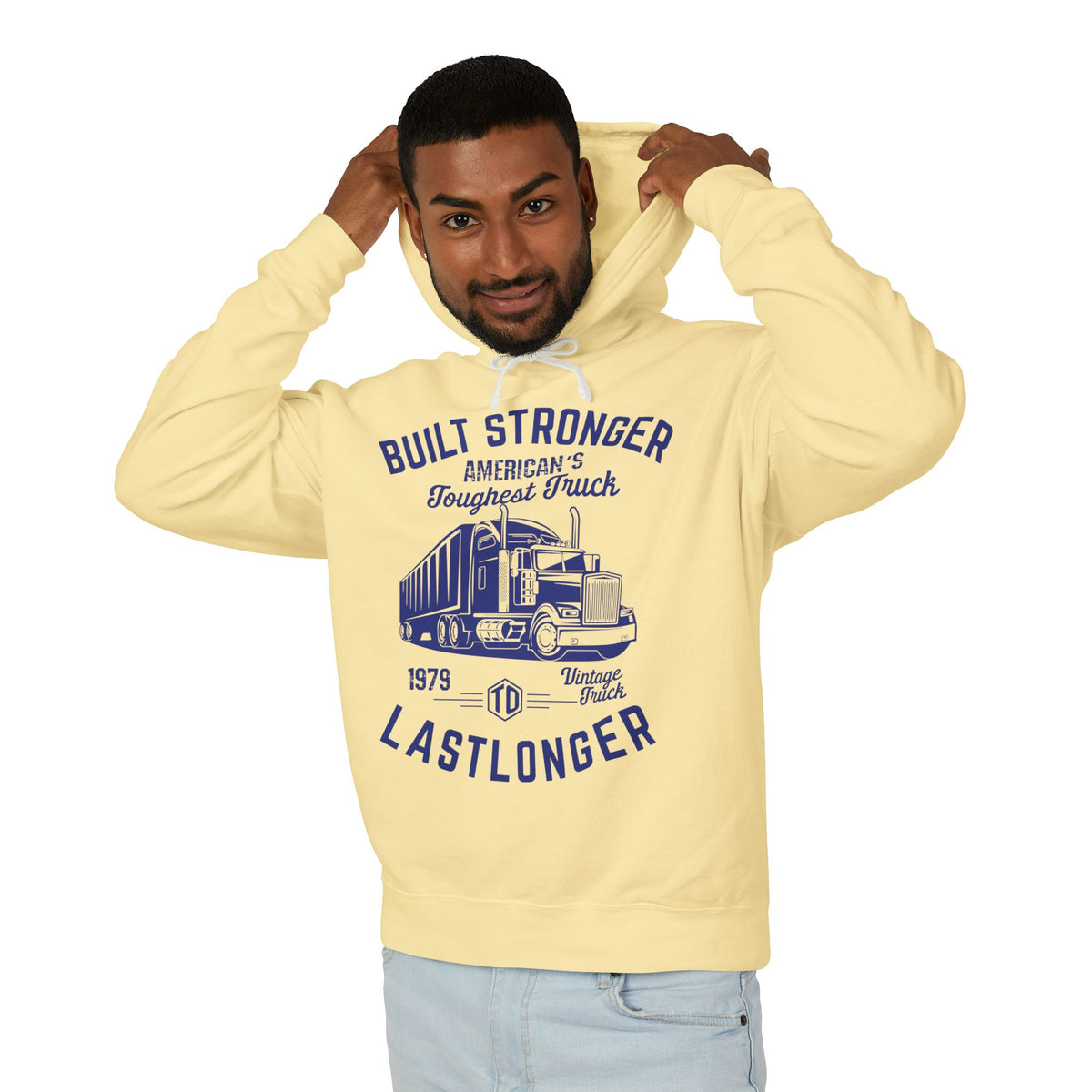 Built Stronger Last Longer Trucker Lightweight Hooded Sweatshirt