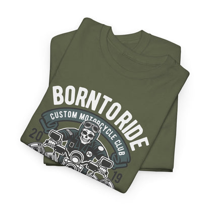 Born To Ride Motorcycle T-Shirt