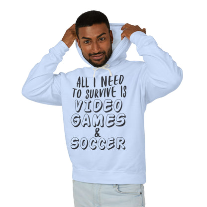 "All I Need To Survive" Casual Gamer Hooded Sweatshirt