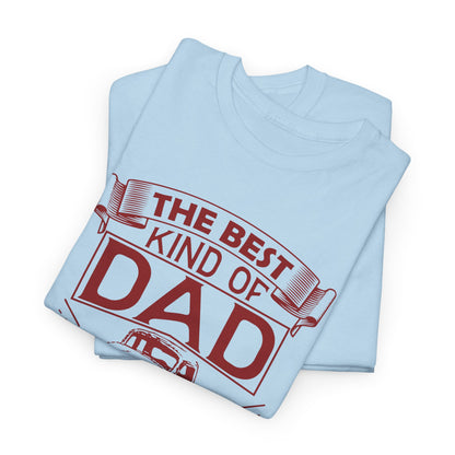 Best Kind Of Dad Raises A Truck Driver T-Shirt