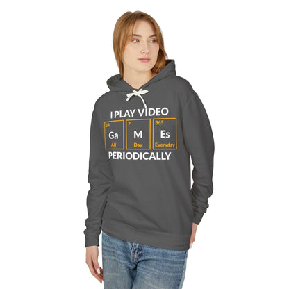 “I Play Video Games Periodically” Lightweight Hooded Sweatshirt