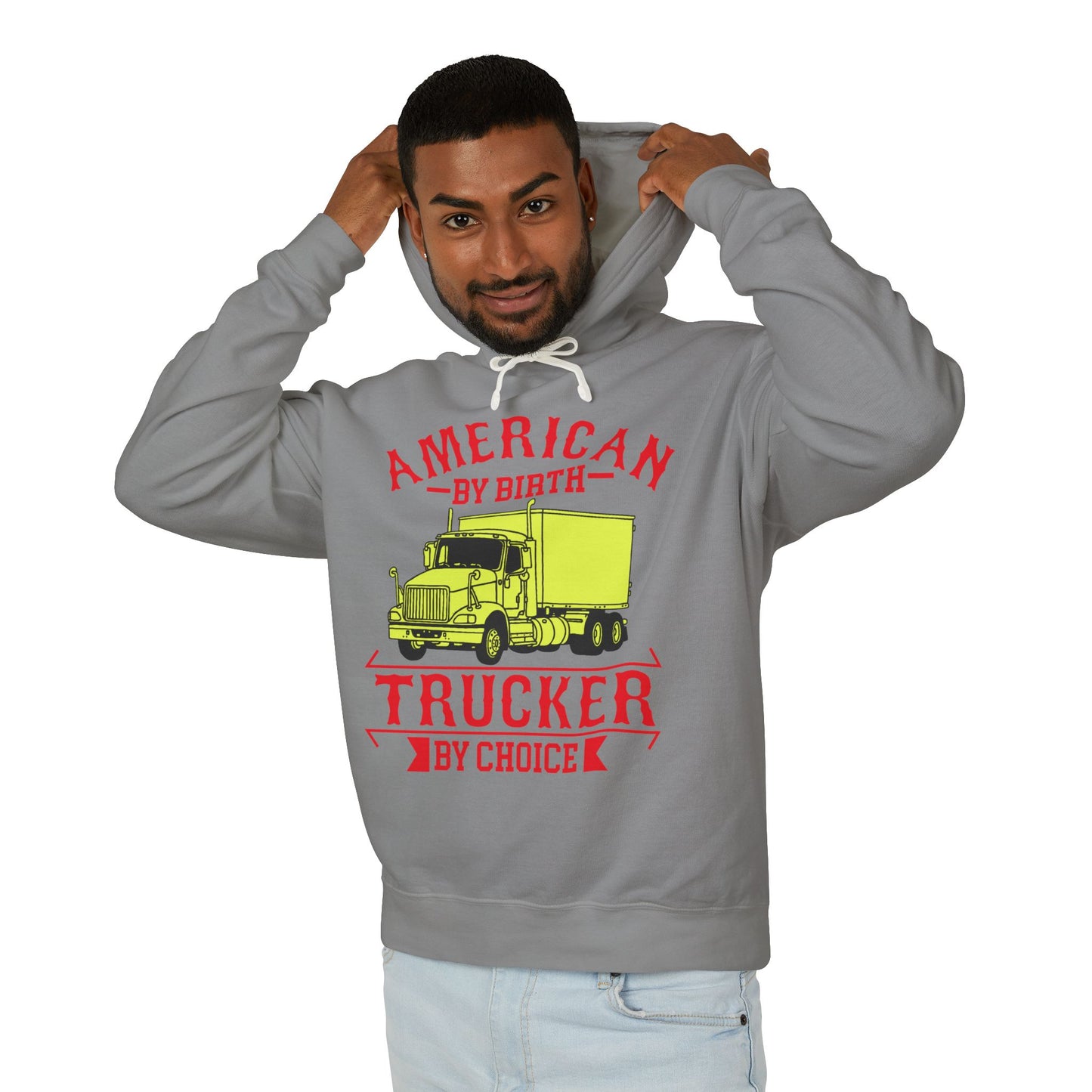 American By Birth Trucker By Choice Lightweight Hooded Sweatshirt
