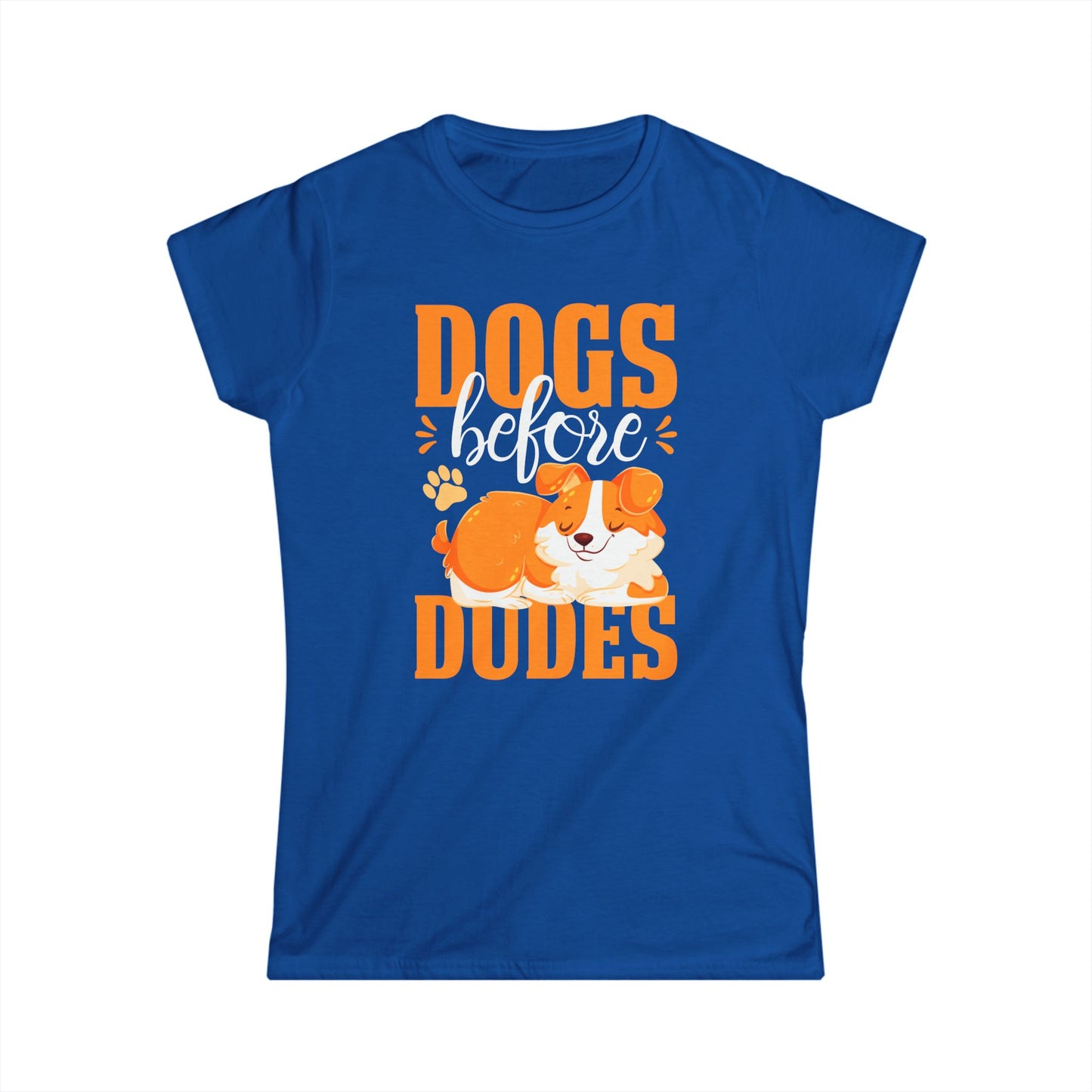 Dogs Before Dudes Women's Tee