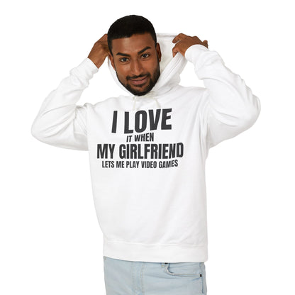"I Love It When My Girlfriend Lets Me Play Video Games" Lightweight Hooded Sweatshirt